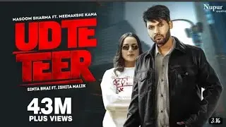 Udte Teer (Full Song) Masoom Sharma | Sinta Bhai, Ishita Malik | NewDj Haryanvi Songs Haryanavi 2023