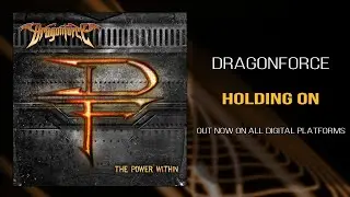 DragonForce - Holding On (Official)