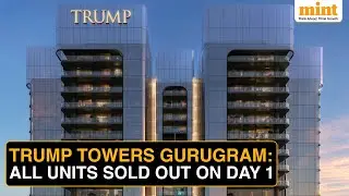 Trump Residences: 298 Units Worth ₹3,250 Crores, Incl. 4 ₹125 Cr Penthouses, Sold Out On Launch Day