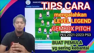 Cara mengalahkan level legend Pes 2021-2023 ps3 GEMBOX PITCH meakai FORMASI 433