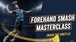 Forehand Smash in Badminton | Full Technique Breakdown + Power Drills | Sonu Badminton