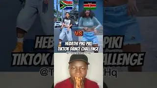 🇿🇦South Africa vs 🇰🇪Kenya - hebathi piki piki TikTok dance challenge #amapiano #trendreacthq