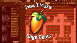 HOW I MAKE RAGE BEATS | FL Studio Tutorial
