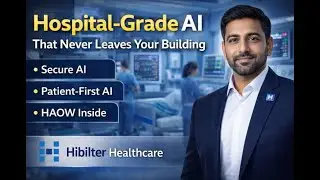 Hospital-Grade AI That Never Leaves Your Building | Hibilter Healthcare
