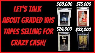 LET'S TALK ABOUT GRADED VHS TAPES SELLING FOR CRAZY CASH!