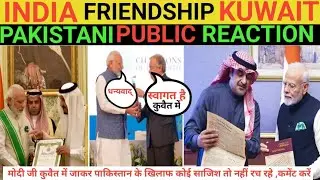 India friendship kuwait, pakistani public reaction ll pakistani reaction on India ll india news ll
