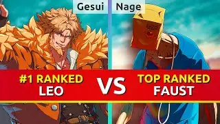 GGST ▰ Gesui (#1 Ranked Leo) vs Nage (TOP Ranked Faust). Guilty Gear Strive
