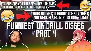 WE'RE ACTUALLY IN THIS VIDEO 😂🤘🏽 | FUNNIEST UK DRILL DISSES PART 4 (REACTION)
