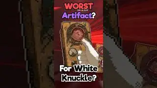 This May be the WORST Artifact in White Knuckle