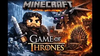 MINECRAFT GAME OF THRONES