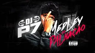 MEDLEY DO PALHA&Ccedil;&Atilde;O 🤡 DJP7. MC GW. (@djp7official) 2021