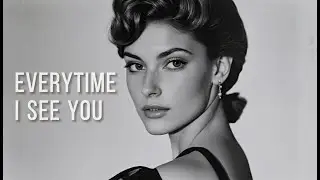 [1960's Stlye English Song] Everytime I See You | Old school love songs