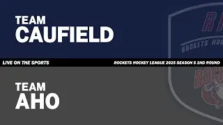 LIVE | TEAM CAUFIELD vs TEAM AHO | 2026. 1. 23 | ROCKETS HOCKEY LEAGUE 2025 S5 2R