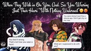 They walk in on you wearing their Haori… with nothing “under.neath” 🙊🥵