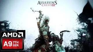 Assassin's Creed 3 test on AMD A9-9425 With Radeon R5 Graphics