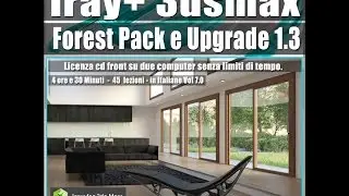 Iray + 1.3 e Forest Pack in 3ds max 2017 Presentazione