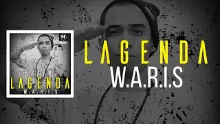 W.A.R.I.S - Lagenda [Official Lyrics Video]