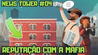 REPUTA&Ccedil;&Atilde;O COM A MAFIA - NEWS TOWER #04 PT/BR