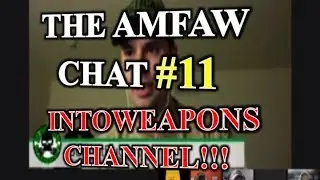 AMFAW Chat #11 