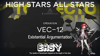 【Arknights】Vector Breakthrough #1 VEC-12 Easy Guide