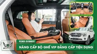 N&acirc;ng Cấp Ghế VIP Ford Everest - Tiện Nghi Như Xe Sang | Bcar Auto