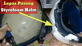 Cara melepas busa styrofoam helm