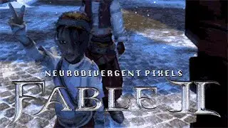 Pixels Plays Fable II - Part 1