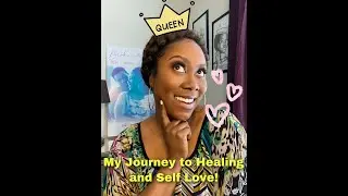 My Journey to Healing and Self Love #love #healing #selflove #becoming #growth #storytime