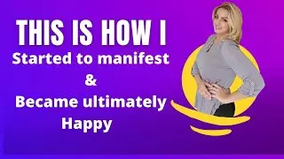 How I achieved ultimate inner peace & happiness and started to manifest