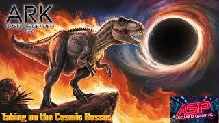 ARK OMEGA ASCENDED: COSMIC BOSS BATTLES! ep8