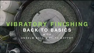 SurfacePrep's Back to Basics &ndash; Vibratory Finishing for Surface Preparation