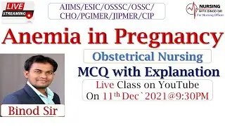 Anemia in Pregnancy IIObstetrical Nursing II MCQ with Explanation II NORCET II OSSSC Nursing officer