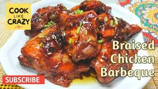 BRAISED CHICKEN BARBEQUE | Cook Like Crazy