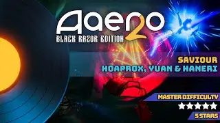 Aaero2 PS5 | Saviour - Hoaprox, Yuan & Haneri | Master Difficulty 5 Stars | Top 3 Leaderboard