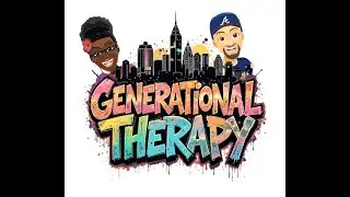 GENERATIONAL THERAPY