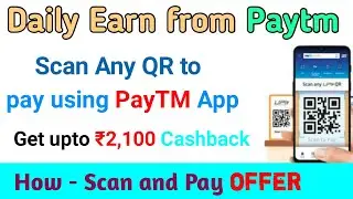 Paytm Scan & Pay offer || New Paytm UPI payment offer 2019