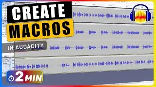 How to Create MACROS in Audacity