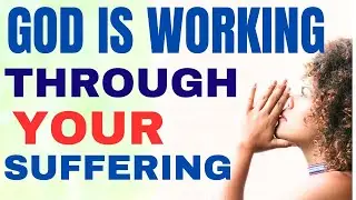 When HARDSHIP Hits: Ways God Uses Suffering To Make Us Like Jesus | Christian Motivation