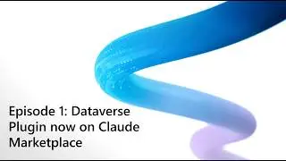 Dataverse Plugin on Claude Marketplace – From Install to Connected in Minutes