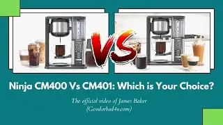 Ninja CM400 Vs CM401: Review & Comparison