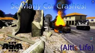 Arma 3 - So Many Car Crashes! - (Altis Life)