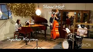 Slow Hot Wind 