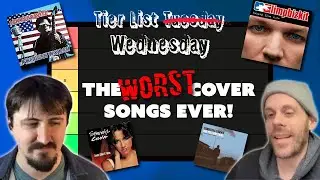 Bad Cover Songs Tier List
