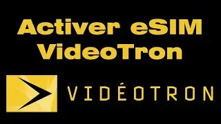 Comment activer Videotron eSIM