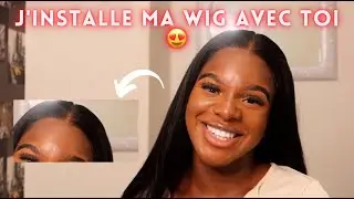 J'INSTALLE MA WIG AVEC VOUS FT.WIGGINS HAIR