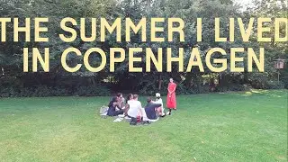 My Copenhagen Summer