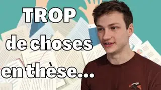 Le trop plein d'informations en thèse, comment le gérer ?