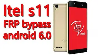 How to remove google account  itel s11 android 6.0 | Itel s11 FRP bypass without pc