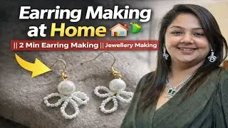 Earring Making at Home 🏡 || 2 Min Earring Making || Easy Earring Making