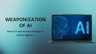 Weaponized AI: Deepfakes, Cyber Attacks & the Future of Hacking